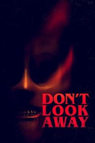 فيلم Don't Look Away اونلاين مترجم