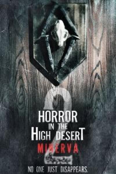 فيلم Horror in the High Desert 2: Minerva اونلاين مترجم