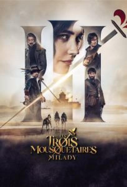 فيلم Les Trois Mousquetaires : Milady اونلاين مترجم