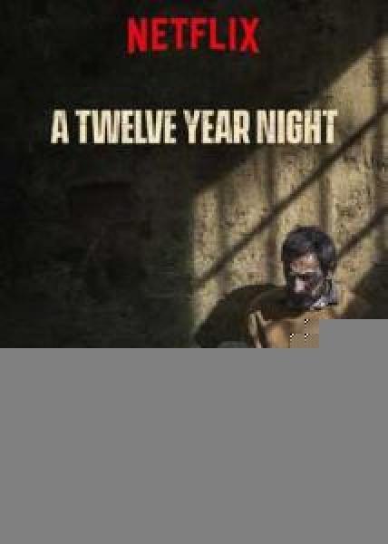 فيلم A Twelve-Year Night اونلاين مترجم