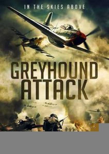 فيلم Greyhound Attack اونلاين مترجم
