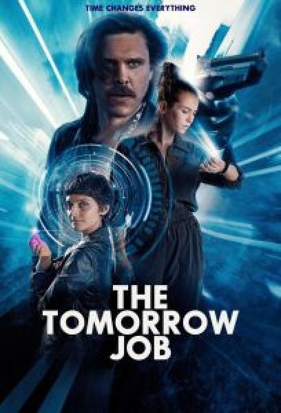 فيلم The Tomorrow Job اونلاين مدبلج