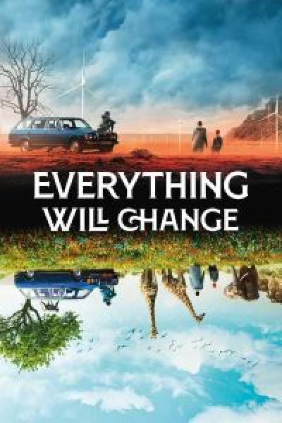 فيلم Everything Will Change اونلاين مترجم