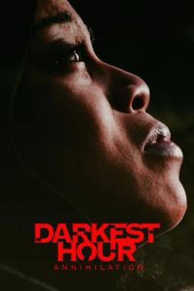 فيلم Darkest Hour Annihilation اونلاين مترجم