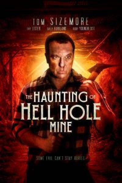 فيلم The Haunting of Hell Hole Mine اونلاين مترجم