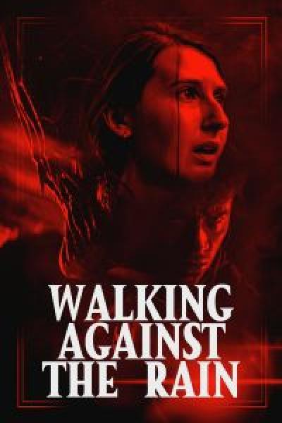 فيلم Walking Against the Rain اونلاين مترجم