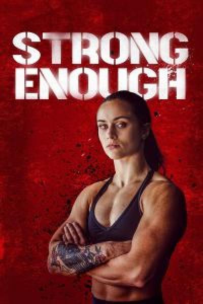 فيلم Strong Enough اونلاين مترجم