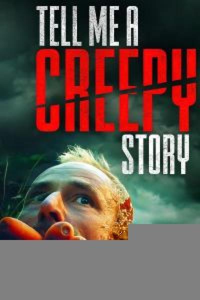فيلم Tell Me a Creepy Story اونلاين مترجم