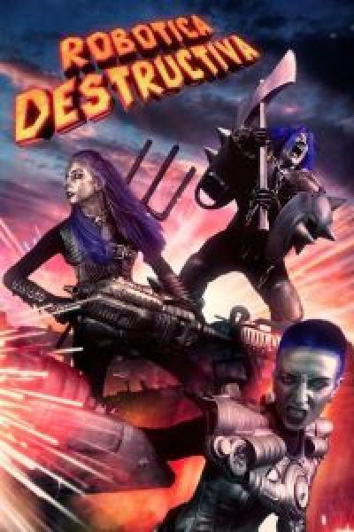 فيلم Robotica Destructiva اونلاين مترجم