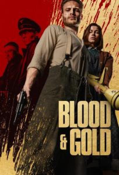فيلم Blood & Gold اونلاين مترجم