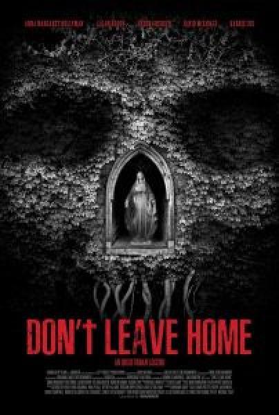 فيلم Don’t Leave Home اونلاين مترجم