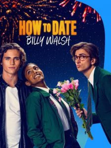 فيلم How to Date Billy Walsh اونلاين مترجم