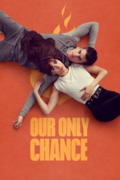 مسلسل Our Only Chance الموسم 1