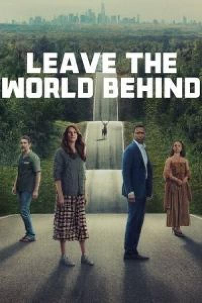 فيلم Leave the World Behind اونلاين مترجم