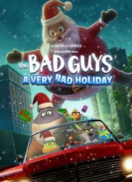 فيلم The Bad Guys: A Very Bad Holiday اونلاين مترجم