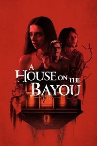 فيلم A House on the Bayou اونلاين مترجم