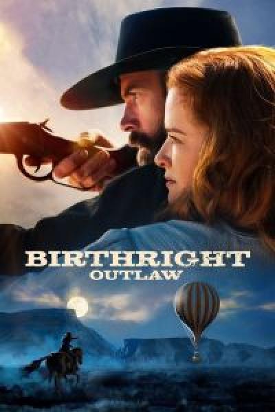 فيلم Birthright Outlaw اونلاين مترجم