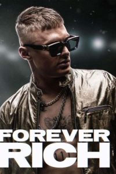 فيلم Forever Rich اونلاين مترجم