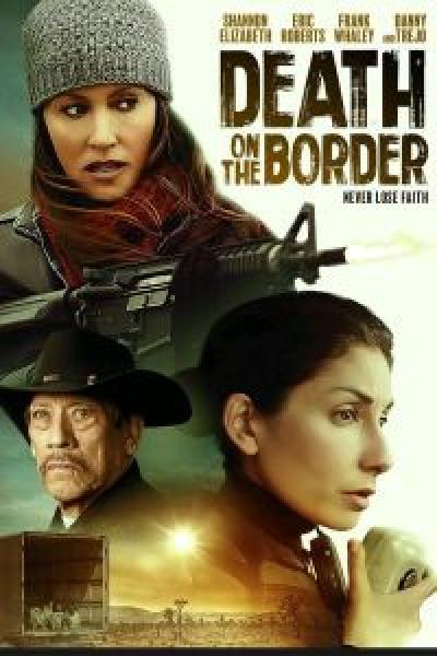 فيلم Death on the Border اونلاين مترجم