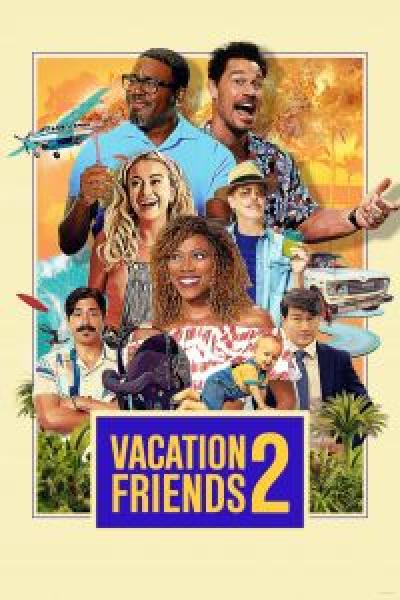 فيلم Vacation Friends 2 اونلاين مترجم