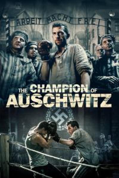 فيلم The Champion of Auschwitz اونلاين مترجم