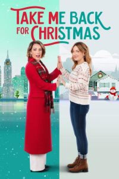فيلم Take Me Back for Christmas اونلاين مترجم