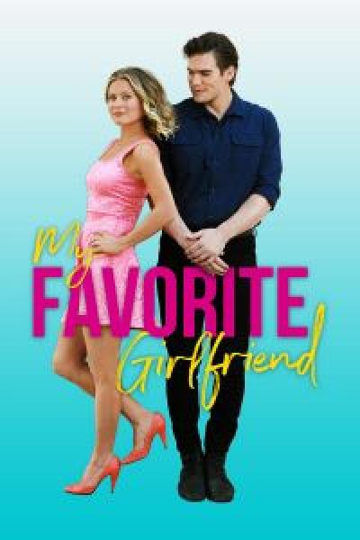 فيلم My Favorite Girlfriend اونلاين مترجم