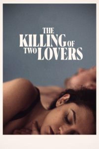 فيلم The Killing of Two Lovers اونلاين مترجم