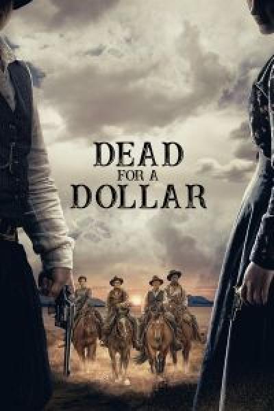فيلم Dead for a Dollar اونلاين مترجم