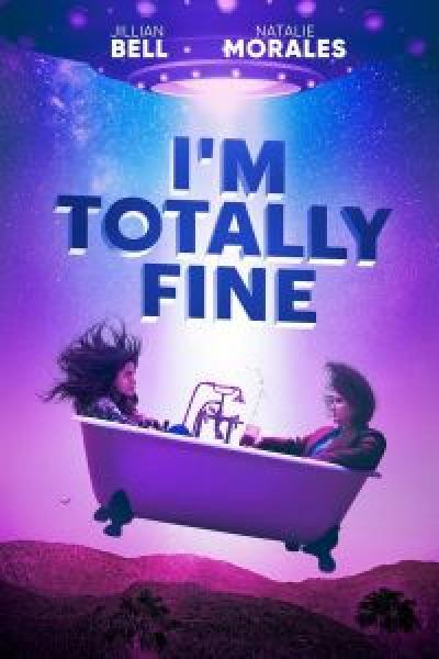 فيلم I'm Totally Fine اونلاين مترجم