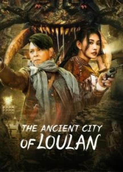 فيلم The ancient City of Loulan اونلاين مترجم