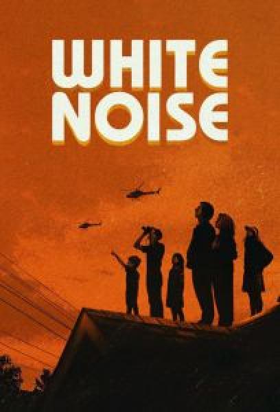 فيلم White Noise اونلاين مترجم