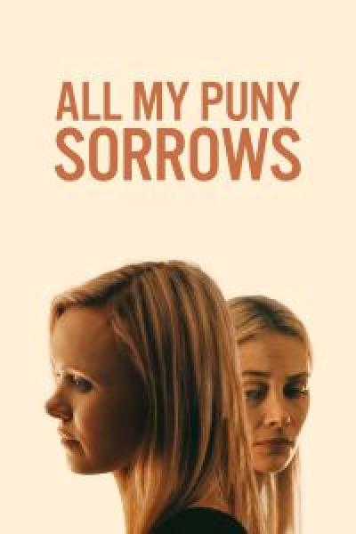 فيلم All My Puny Sorrows اونلاين مترجم
