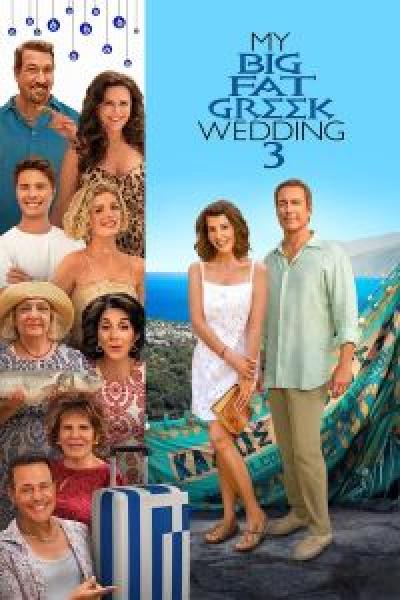 فيلم My Big Fat Greek Wedding 3 اونلاين مترجم