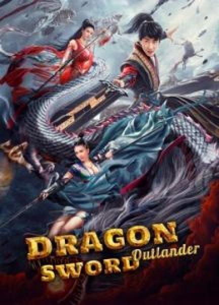 فيلم Dragon Sword：Outlander اونلاين مترجم