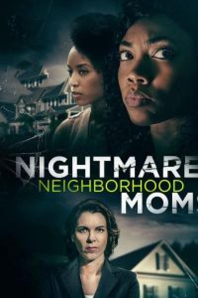 فيلم Nightmare Neighborhood Moms اونلاين مترجم