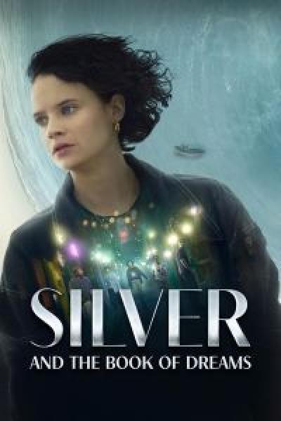 فيلم Silver and the Book of Dreams اونلاين مترجم