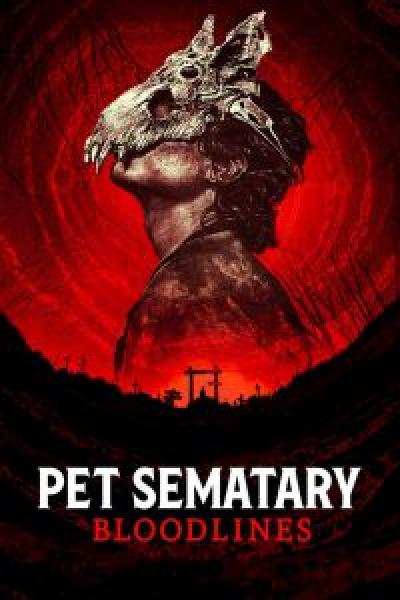 فيلم Pet Sematary: Bloodlines اونلاين مترجم