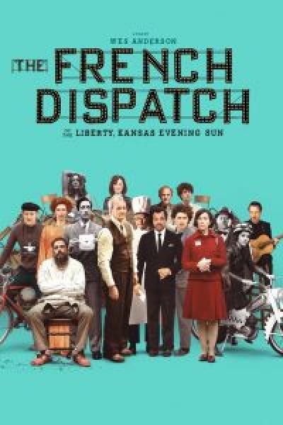 فيلم The French Dispatch اونلاين مترجم