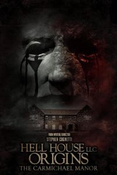 فيلم Hell House LLC Origins: The Carmichael Manor اونلاين مترجم