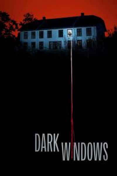 فيلم Dark Windows اونلاين مترجم
