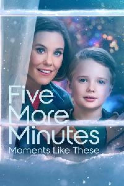 فيلم Five More Minutes: Moments Like These اونلاين مترجم
